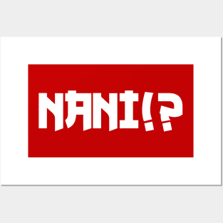 Nani!? Posters and Art